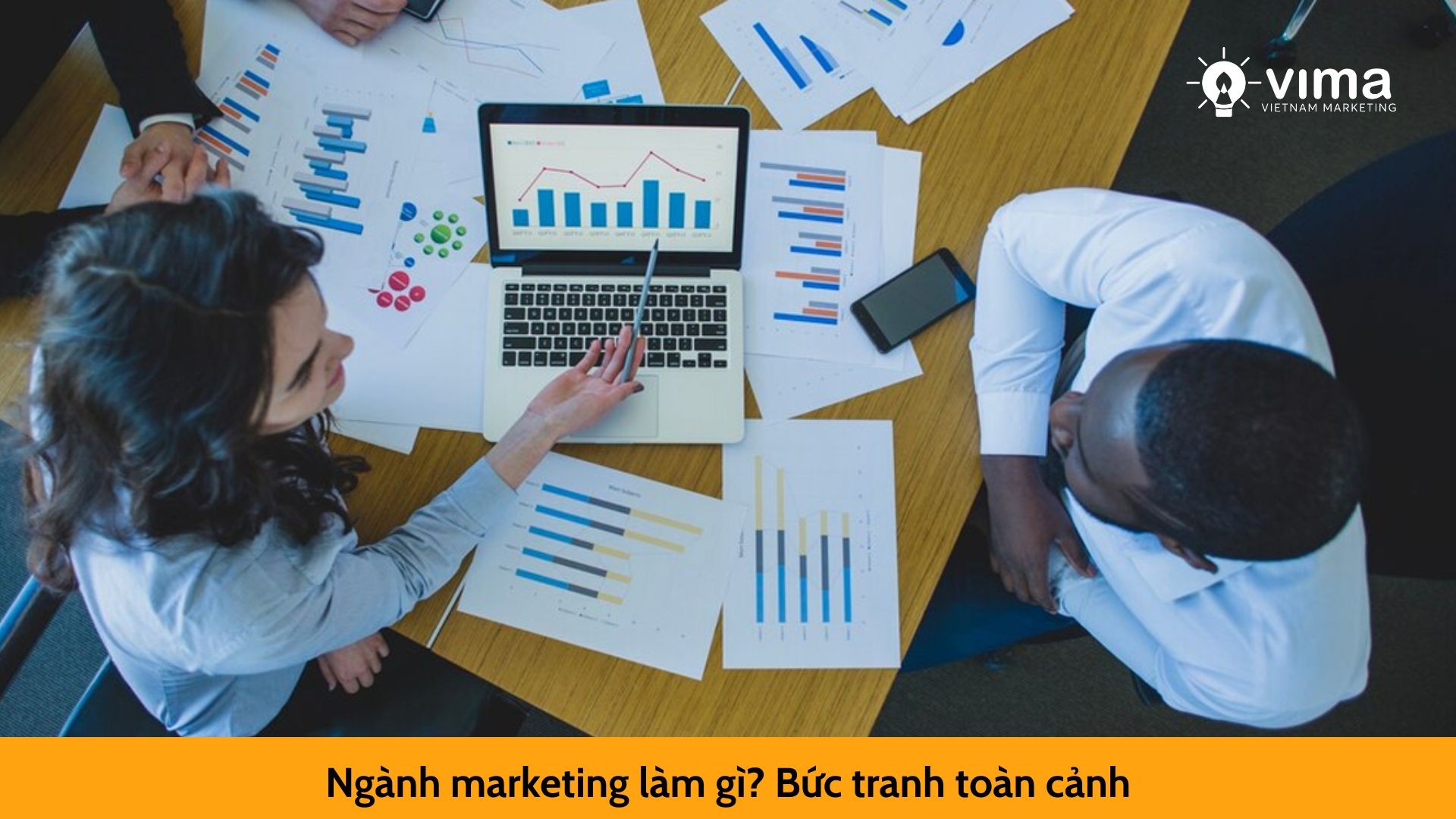 Ngành marketing làm gì? Bức tranh toàn cảnh